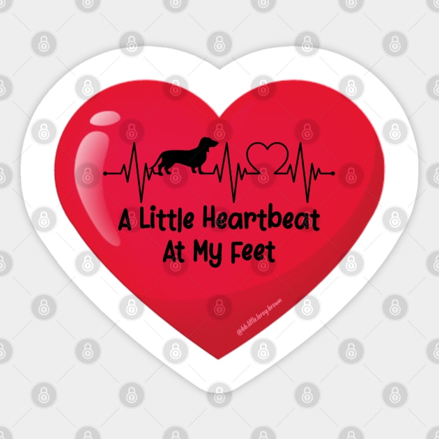 A Little Heartbeat At My Feet Sticker by Long-N-Short-Shop